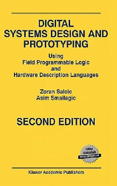 Digital Systems Design and Prototyping (English, Zoran Salcic | Asim Smailagic)