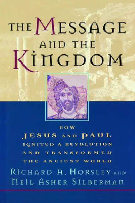 The Message and the Kingdom (English, Richard A. Horsley | Neil Asher Silberman)