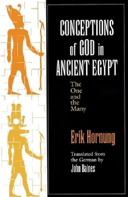 Conceptions of God in Ancient Egypt (English, Erik Hornung | John Baines)