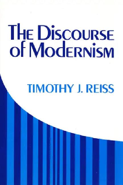 Discourse of Modernism (English, Timothy J. Reiss)