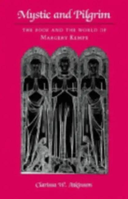 Mystic and Pilgrim (English, Clarissa W. Atkinson)