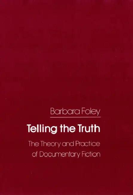 Telling the Truth (English, Barbara C. Foley)