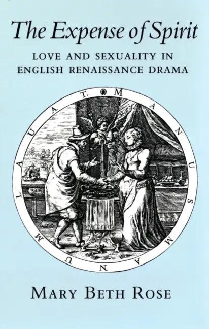 Expense of Spirit (English, Mary Beth Rose)