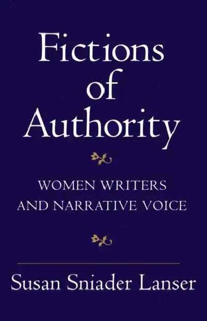 Fictions of Authority (English, Susan Sniader Lanser)