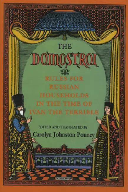 The Domostroi (English, Carolyn Johnston Pouncy)