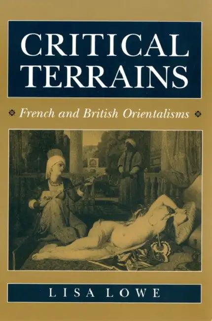 Critical Terrains (English, Lisa Lowe)
