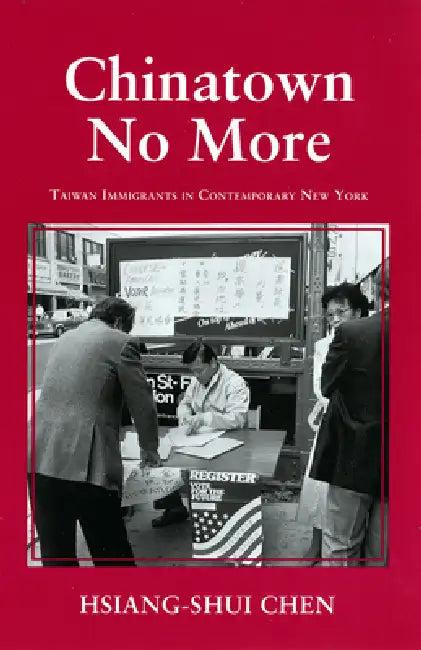 Chinatown No More (English, Hsiang-Shui Chen)