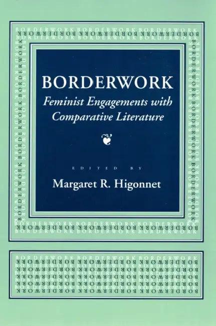 Borderwork (English, Margaret R. Higonnet)