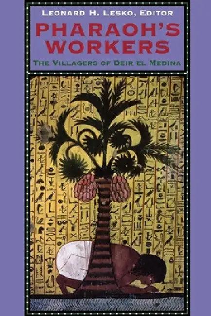 Pharaoh's Workers (English, Leonard H. Lesko)