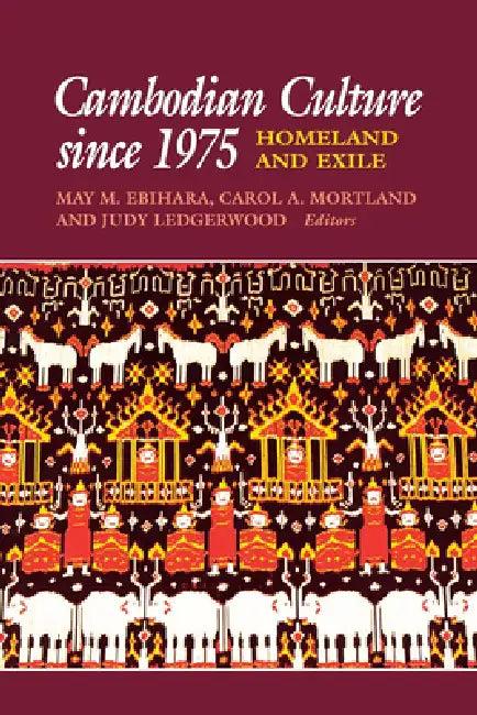 Cambodian Culture Since 1975 (English, May Mayko Ebihara | Carol A. Mortland | Judy Ledgerwood)