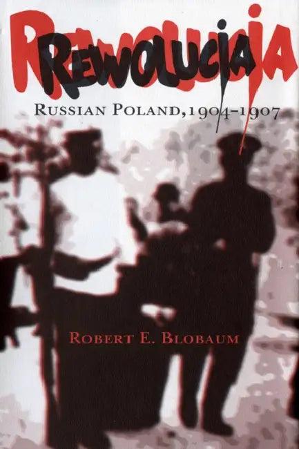 Rewolucja (English, Robert E. Blobaum)