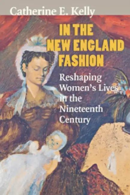 In the New England Fashion (English, Catherine E. Kelly)