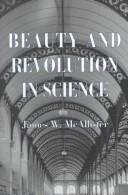 Beauty and Revolution in Science (English, James W. McAllister)