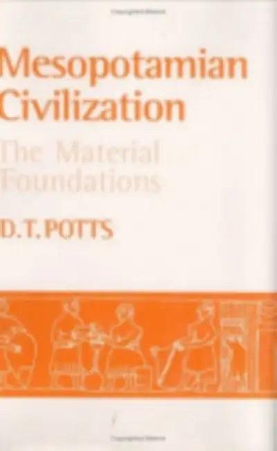 Mesopotamian Civilization (English, D. T. Potts)