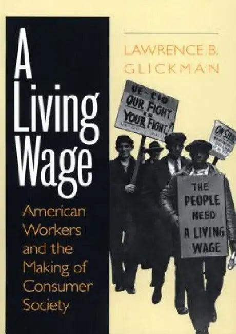 A Living Wage (English, Lawrence B. Glickman)