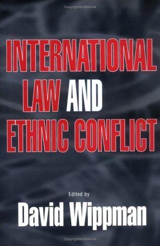 International Law and Ethnic Conflict (English, David Wippman)