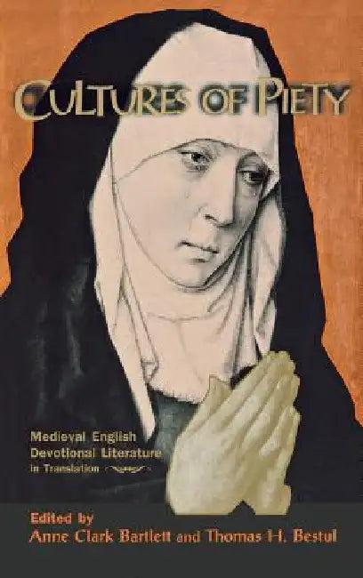 Cultures of Piety (English, Anne Clark Bartlett | Thomas H. Bestul)