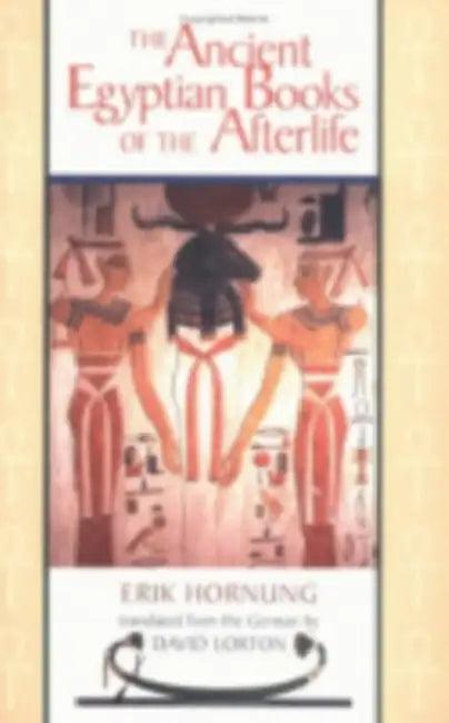 The Ancient Egyptian Books of the Afterlife (English, Erik Hornung | David Lorton)