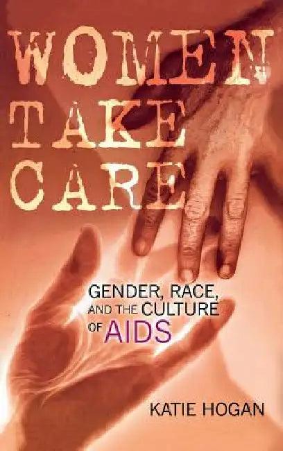 Women Take Care (English, Katie Hogan)