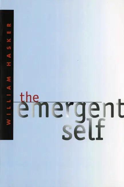 The Emergent Self (English, William Hasker)