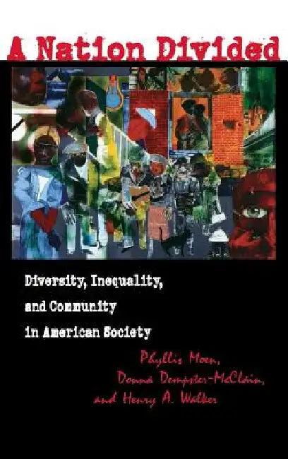 A Nation Divided (English, Phyllis Moen | Donna Dempster-McClain | Henry A. Walker)
