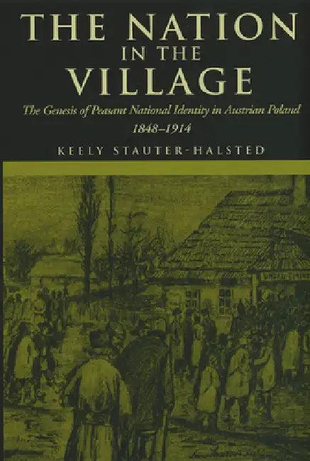 The Nation in the Village (English, Keely Stauter-Halsted)