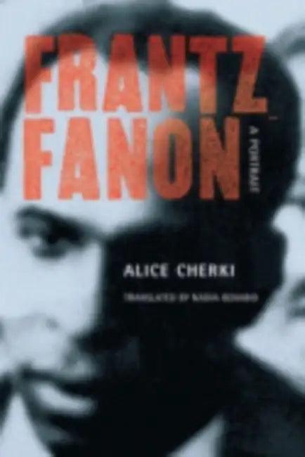 Frantz Fanon (English, Alice Cherki | Nadia Benabid)