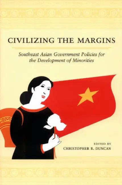 Civilizing the Margins (English, Christopher R. Duncan)