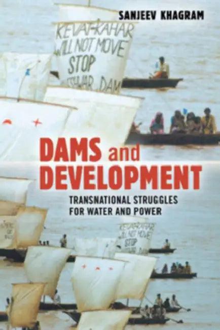 Dams and Development (English, Sanjeev Khagram)