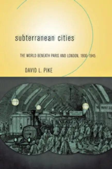 Subterranean Cities (English, David L. Pike)