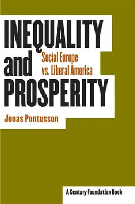 Inequality and Prosperity (English, Jonas Pontusson)