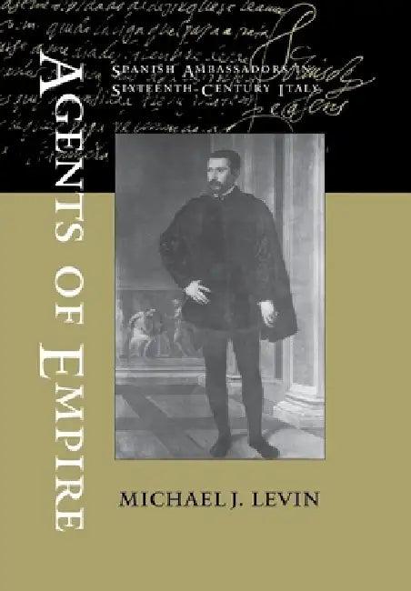 Agents of Empire (English, Michael J. Levin)