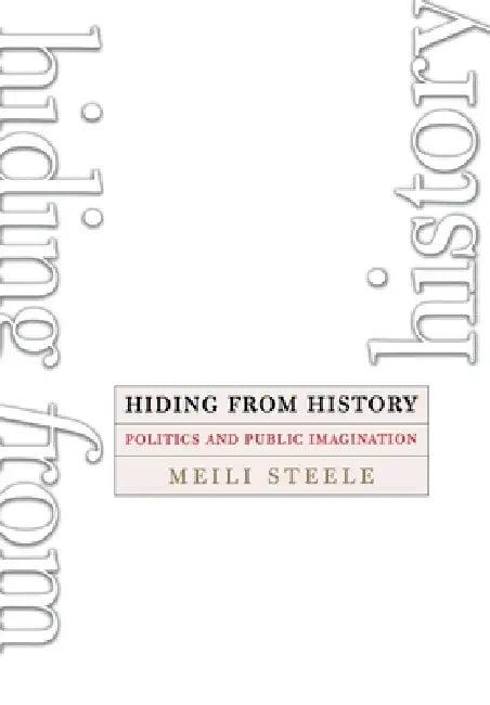 Hiding from History (English, Meili Steele)