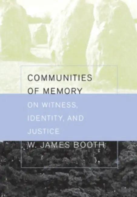 Communities of Memory (English, William James Booth)