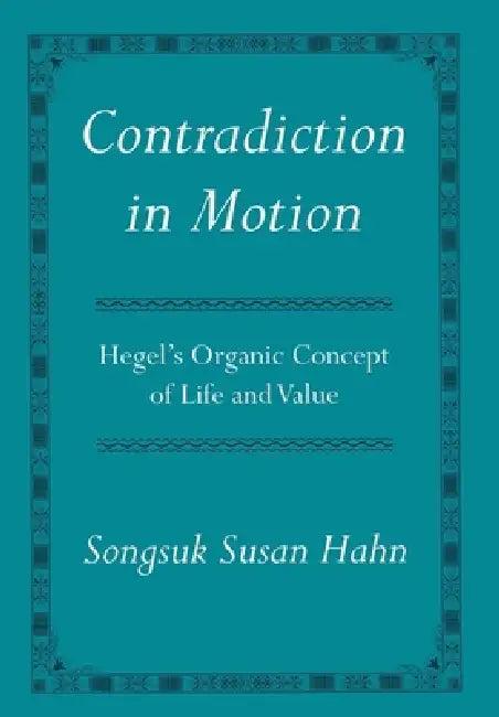 Contradiction in Motion (English, Songsuk Susan Hahn)