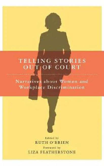 Telling Stories Out of Court (English, Ruth O'Brien | Liza Featherstone)