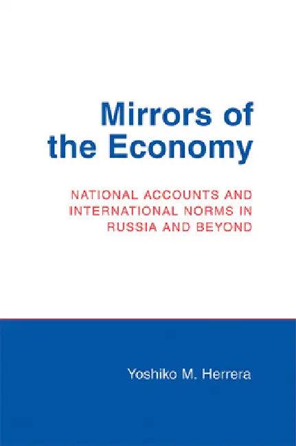Mirrors of the Economy (English, Yoshiko M. Herrera)