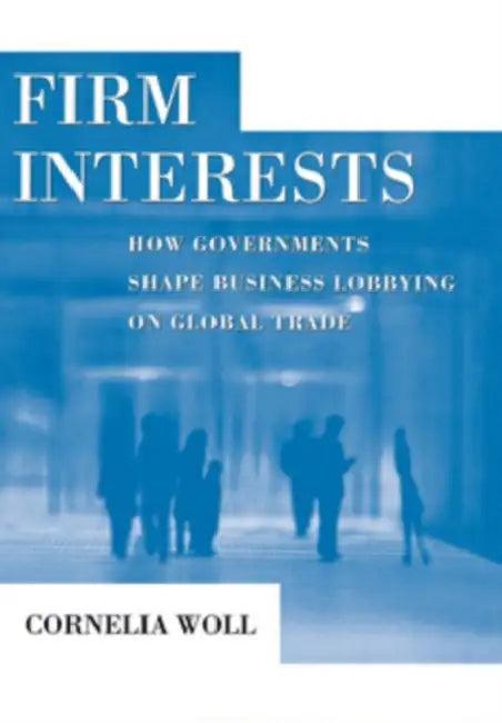Firm Interests (English, Cornelia Woll)