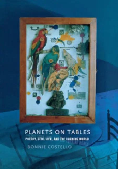 Planets on Tables (English, Bonnie Costello)