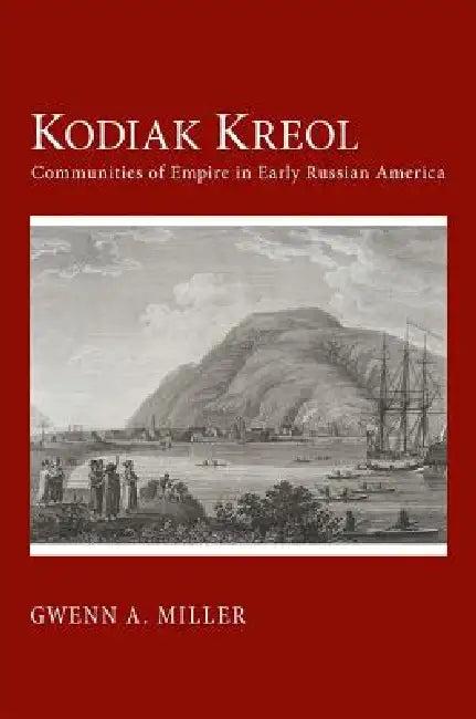 Kodiak Kreol (English, Gwenn A. Miller)