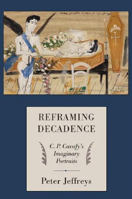 Reframing Decadence (English, Peter G. Jeffreys)