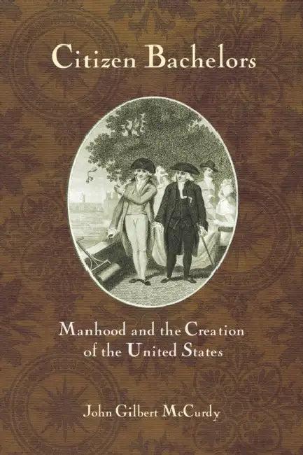 Citizen Bachelors (English, John Gilbert McCurdy)