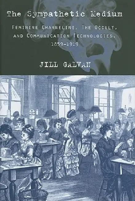 The Sympathetic Medium (English, Jill Galvan)