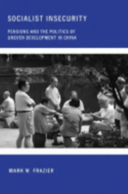 Socialist Insecurity (English, Mark W. Frazier)