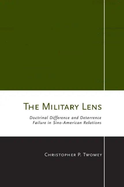 The Military Lens (English, Christopher P. Twomey)