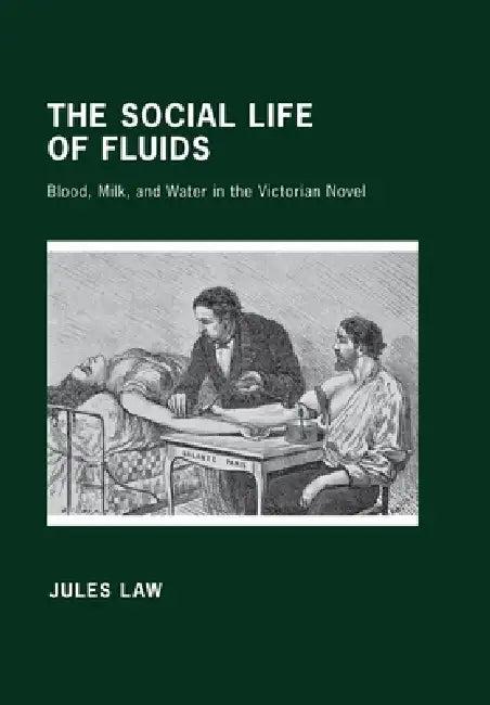 The Social Life of Fluids (English, Jules David Law)