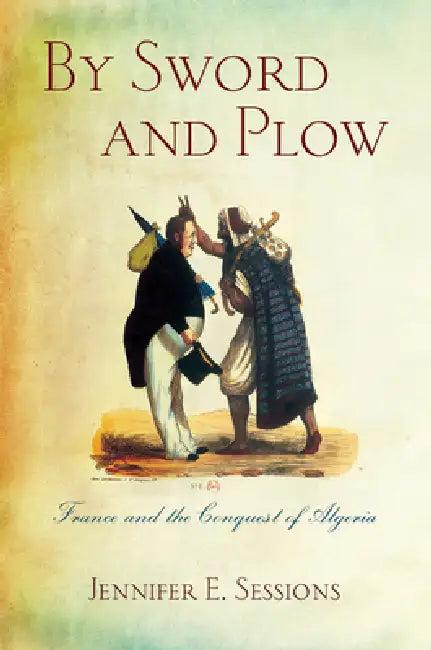 By Sword and Plow (English, Jennifer E. Sessions)