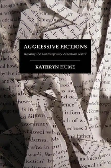 Aggressive Fictions (English, Kathryn Hume)