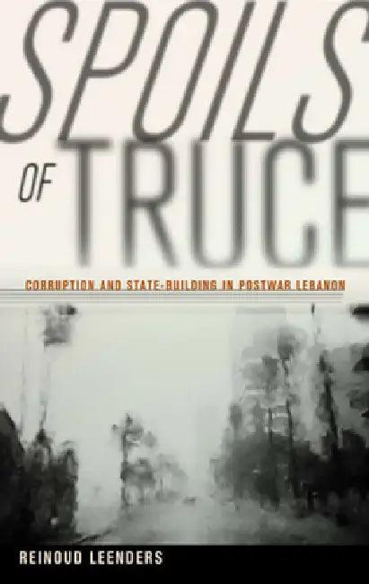 Spoils of Truce (English, Reinoud Leenders)