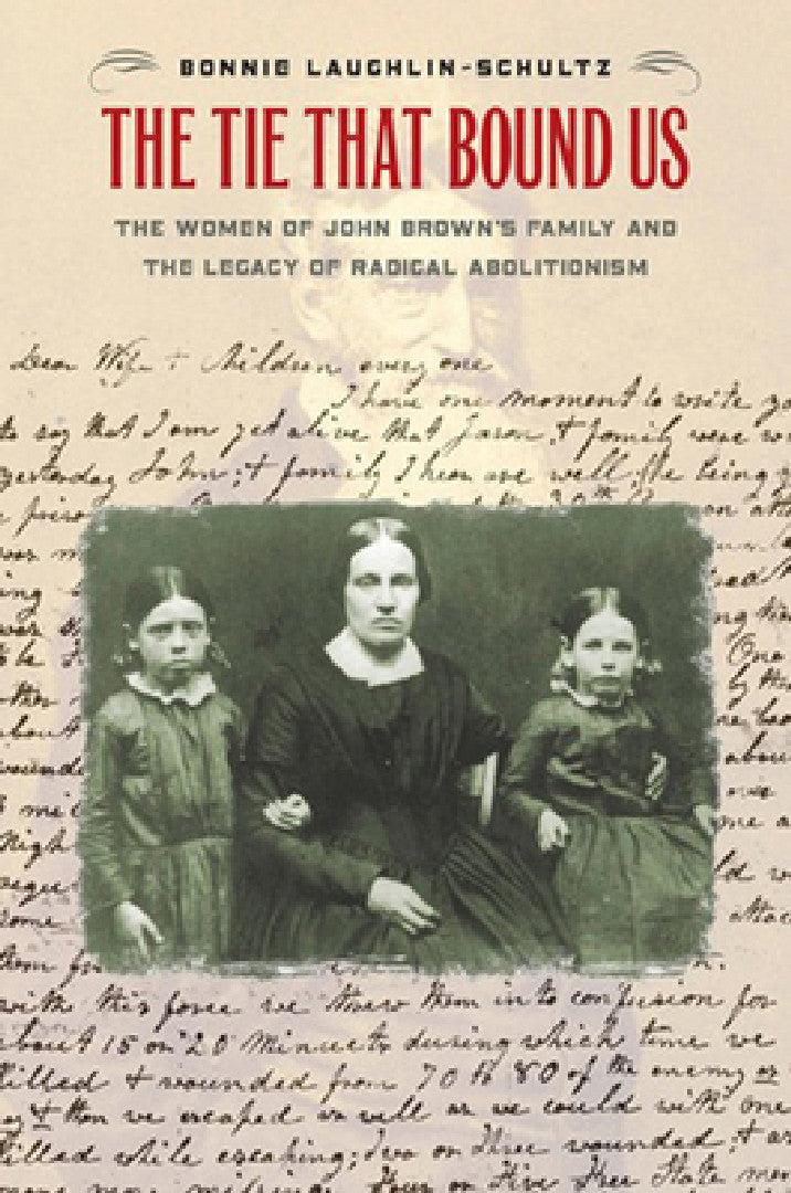 The Tie That Bound Us (English, Bonnie Laughlin-Schultz)